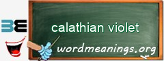 WordMeaning blackboard for calathian violet